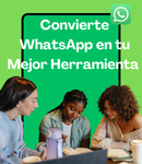 Convierte WhatsApp en tu Mejor Herramienta