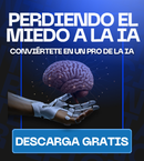Descarga gratis: Perdiendo el miedo a la IA